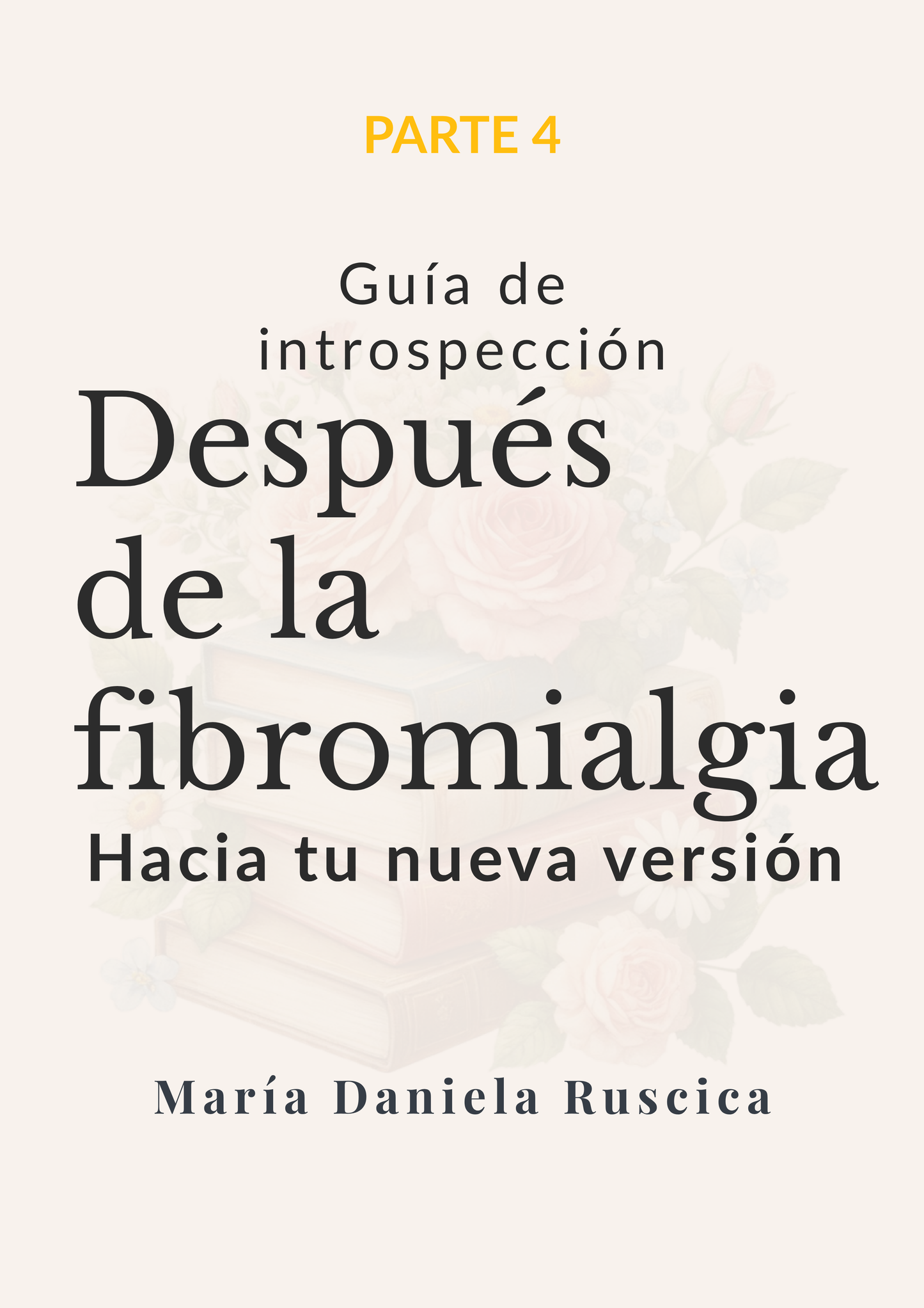 PARTE 4 – Habitar tu nueva versión