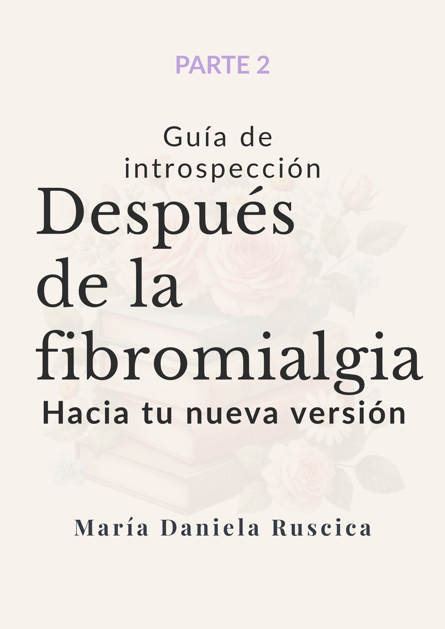 PARTE 2 – Explorando nuestro mundo emocional